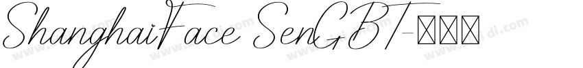 ShanghaiFace SenGBT字体转换 ShanghaiFace SenGBT字体转换